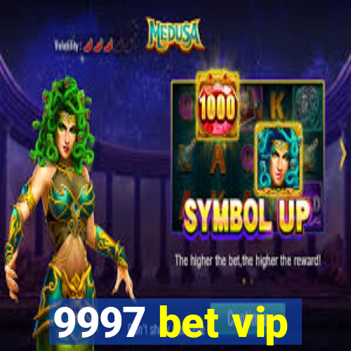 9997 bet vip